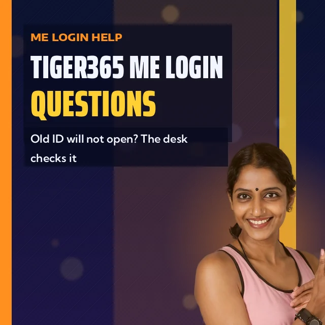 Tiger365 Me Login Questions card: Old ID will not open? The desk checks it